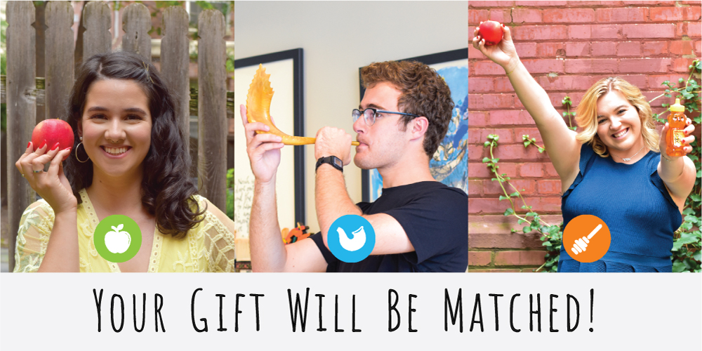 Students celebrating high holidays and the text YOUR GIFT WILL BE MATCHED